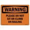 Signmission OSHA Sign, Please Do Not Sit Or Climb On Railing, 10in X 7in Rigid Plastic, 7" W, 10" L, Landscape OS-WS-P-710-L-12323 - alternate 1